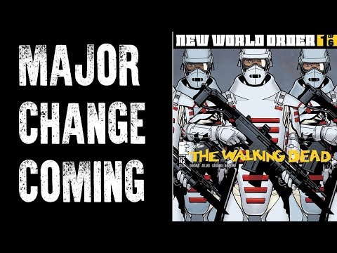 NEW WORLD ORDER - THE WALKING DEAD 175 COVER REVEAL IS CRAZY!