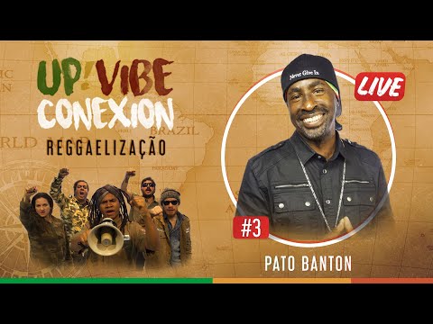 Up!Vibe Conexion #3 Pato Banton