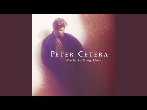 Peter Cetera &ndash; World Falling Down CD