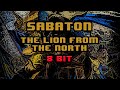 Sabaton The Lion From The North 8 Bit