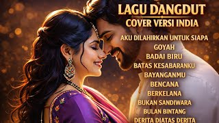 Download lagu Full Album Dangdut Versi India | Galau & Sedih Paling Syahdu (Viral) mp3 Download lagu Full Album Dangdut Versi India | Galau & Sedih Paling Syahdu (Viral) mp3