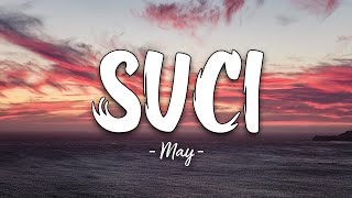Download lagu May - Suci mp3 Download lagu May - Suci mp3