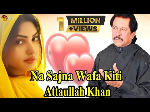 Na Sajna Wafa Kiti | Audio-Visual | Song | Attaullah Khan Esakhelvi