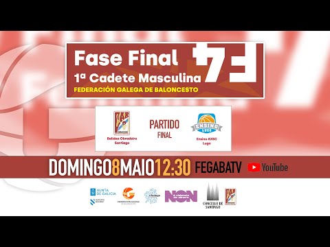 BALIDEA OBRADOIRO vs ENSINO AXSC Fase Final 1ª Div Cadete Masculina