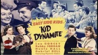 Kid Dynamite (1943 Comedy) - The East Side Kids film