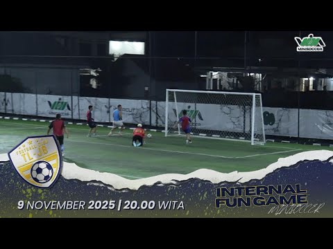 TL-JB FC | GAME 1 | INTERNAL FUN GAME | 9 NOVEMBER 2025 | VIM MINISOCCER.