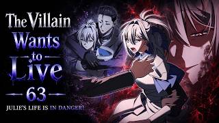 Julie's Life Is in Danger! Deculein Will Save Her | Villain wants to live – Manhwa Recap Ep 63