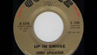 JOHNNY APPALACHIAN - UP IN SMOKE - GOLDIE G-1104.wmv