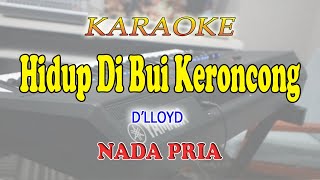 Download lagu HIDUP DI BUI KERONCONG ll KARAOKE KERONCONG ll D'LLOYD ll NADA PRIA D=DO mp3 Download lagu HIDUP DI BUI KERONCONG ll KARAOKE KERONCONG ll D'LLOYD ll NADA PRIA D=DO mp3