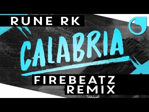 Rune RK - Calabria (Firebeatz Remix Edit)