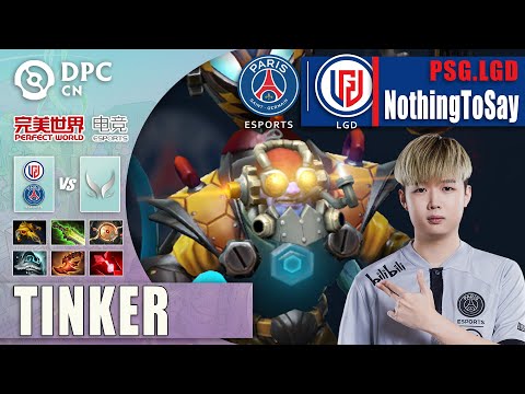 PSG.LGD vs XG | NOTHINGTOSAY IS THE WORLD'S BEST TINKER | DPC 2023 CN TOUR 1 WINTER Dota 2 Highlight