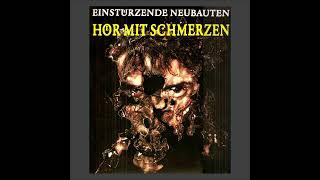 B5-Einstuerzende Neubauten -Zeichnungen Des Patienten O T-Biskuithalle, Bonn, Germany 10.10.89