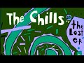 The Chills- The Lost EP (Full Album)