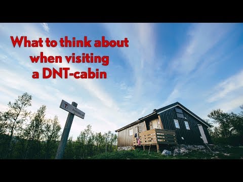 Things you need to know when visiting a DNT cabin