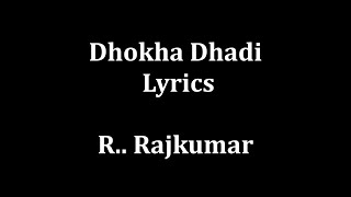 Dhokha Dhadi lyrics Arijit Singh  Palak Muchhal  