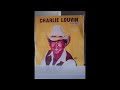 CHARLIE LOUVIN - TEN YEARS, THREE KIDS AND TWO LOVES TOO LATE 1979