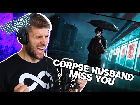 Rapper Reacts to CORPSE MISS YOU! | MY FAVORITE ONE YET?! (First Ever Reaction)