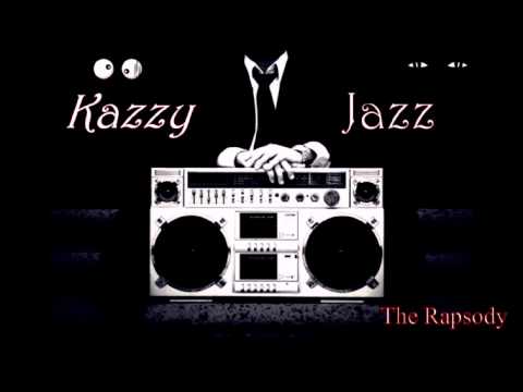 Kazzy Jazz - ჰიპ–ჰოპი