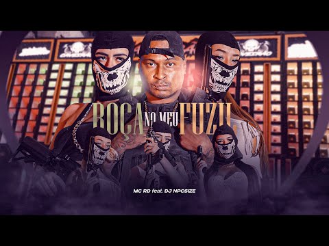 MC RD - Roça No Meu Fuzil (Official Music Video) DJ NpcSize e Selton DJ