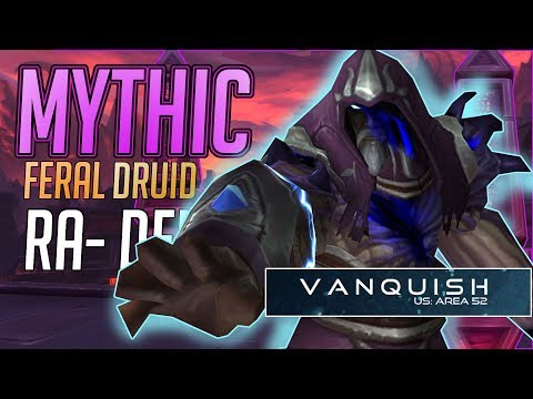 Mythic Ra-Den | Feral Druid PoV | VANQUISH - 2 DAY GUILD