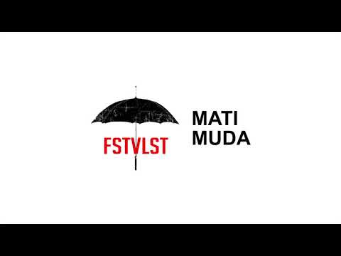 FSTVLST - Mati Muda (Lirik Video HD)