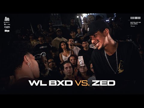WL BXD X ZED - PRIMEIRA FASE - BATALHA DO COLISEU - EDIÇÃO #203