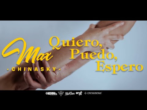 Quiero, Puedo, Espero - Max Chinasky