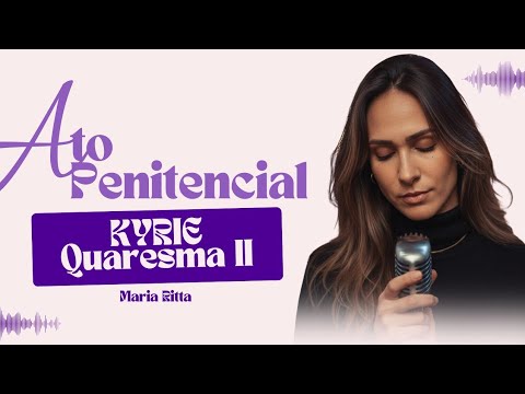 Kyrie Quaresma Ii - Maria Ritta