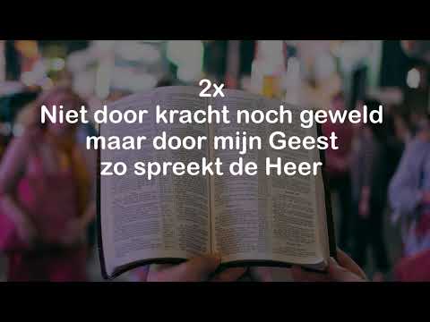 Opwekking met tekst 611 Niet door kracht (versie 2)