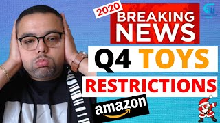 Amazon FBA: Toy Restrictions for Q4 2020