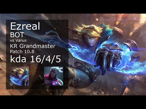 Ezreal vs Varus ADC - KR Grandmaster 16/4/5 Patch 10.8 Gameplay // [롤] 이즈리얼 vs 바루스