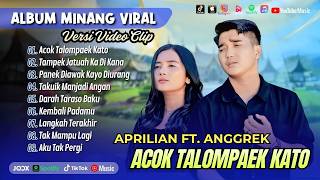 Download lagu Aprilian Ft. Anggrek - ACOK TALOMPEK KATO | TAMPEK JATUAH KA DI KANA || LAGU MINANG TERBARU 2026 mp3