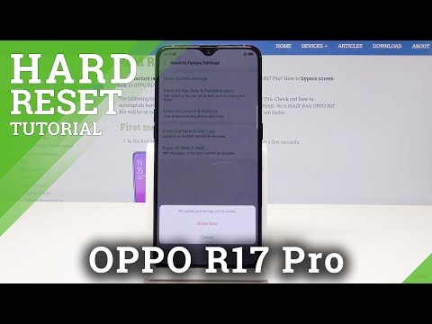 How to Perform Settings Hard Reset on OPPO R17 Pro - Factory Reset / Erase Data