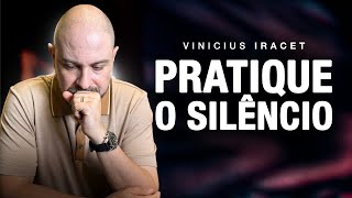PRATIQUE O SILÊNCIO - DEIXE DEUS FALAR POR VOCÊ - Direção espiritual @ViniciusIracet