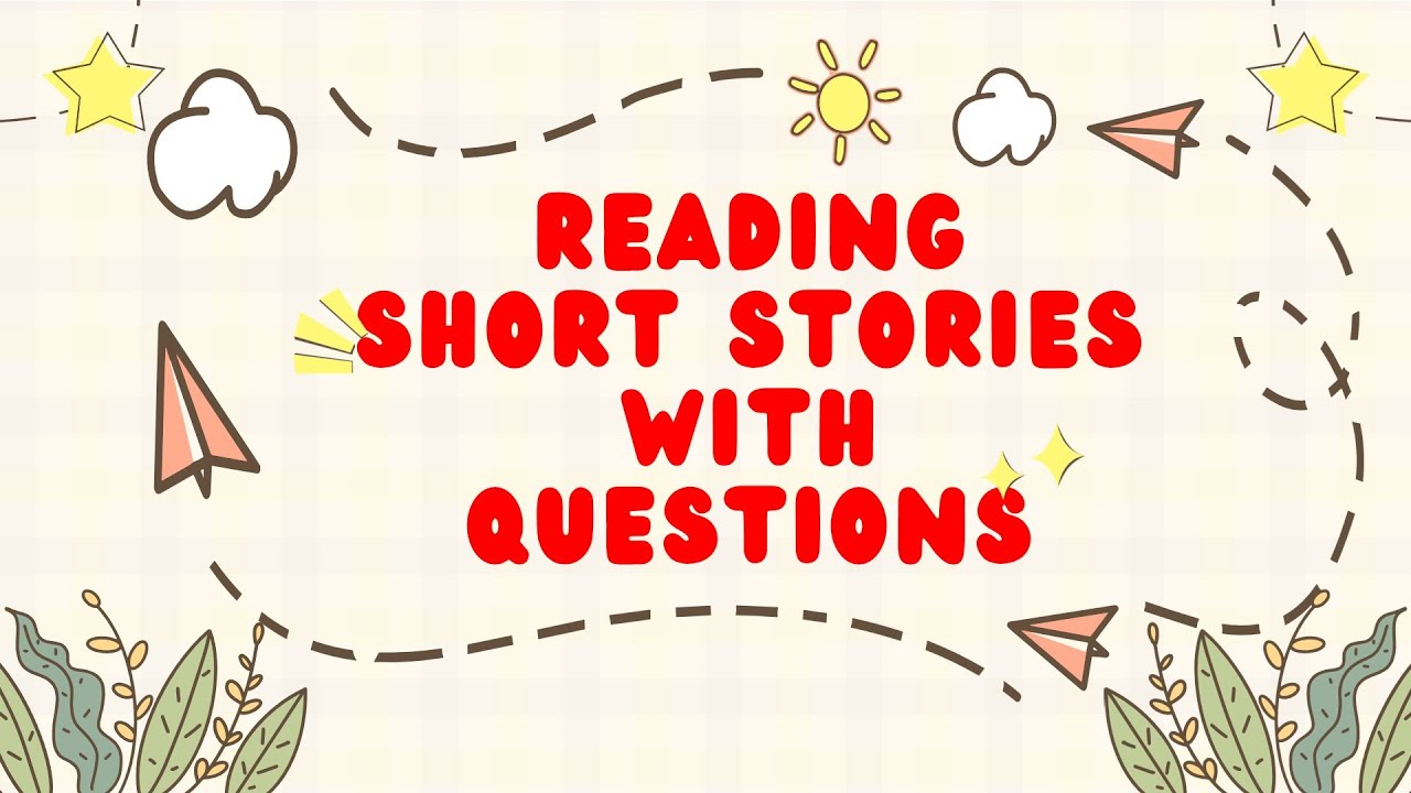 Reading Short Stories for Fourth Grade with Questions