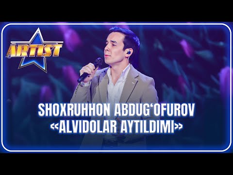 ARTIST SUPER MAVSUM - SHOXRUHHON ABDUG'OFUROV | ALVIDOLAR AYTILDIMI