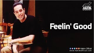 كلمات اغنية Feeling Good حكيم
