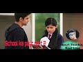 School Ka Pyar Part 2 New Cute School Love Story Most Romantic Emotional Heart Touching Love Story