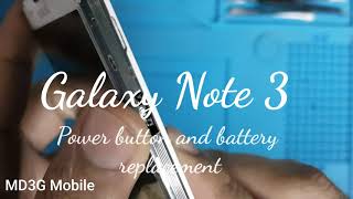 Galaxy Note 3 power button and battery replacement