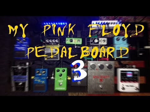 My pedalboard inspired to David Gilmour and Pink Floyd (Part 3)