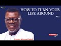 HOW TO TURN YOUR LIFE AROUND 1 Pastor Mensa Otabil Sermons WordSharedTv Mensaotabillive