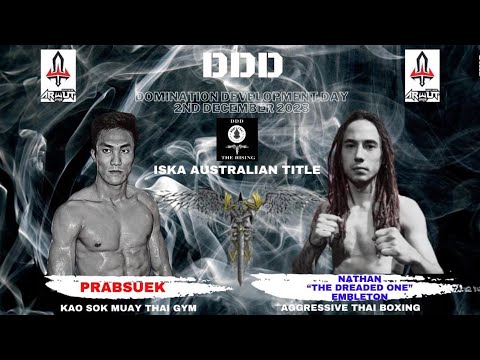 Prabsuek Vs Nathan Embelton (2) - Domination Muay Thai