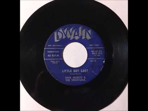 Nick Marco & Venetians - Little Boy Lost ~ teen doo wop