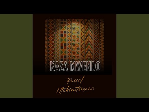 KAZA MWENDO