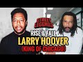 Street Legendz Rise Fall Larry Hoover King Of Chicago The Gangster Disciples