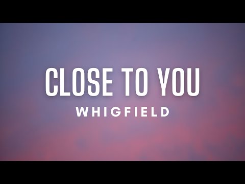 Whigfield - Close to You (Lyrics)