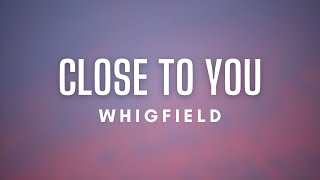 Whigfield - Close to You (Lyrics)