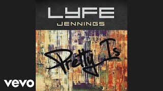 Lyfe Jennings - Pretty Is (Audio)