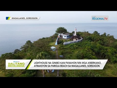Balitang Bicolandia: Lighthouse na ginibo kan panahon nin mga Amerikano, atraksyon sa Parola Beach