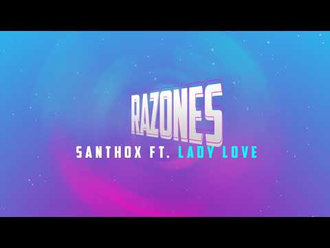 Razones - Santhox ft. Lady Love